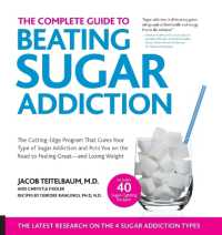 The Complete Guide to Beating Sugar Addiction : The Cutting-Edge Program That Cures Your Type of Sugar Addiction and Puts You on the Road to Feeling Great--and Losing Weight!