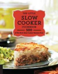 The Little Slow Cooker Cookbook : 500 of the Best Slow Cooker Recipes Ever