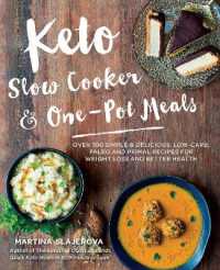 Keto Slow Cooker & One-Pot Meals : Over 100 Simple & Delicious Low-Carb, Paleo and Primal Recipes for Weight Loss and Better Health (Keto for Your Life)