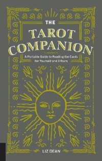 The Tarot Companion : A Portable Guide to Reading the Cards for Yourself and Others