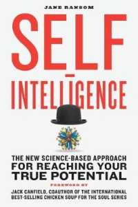 Self-Intelligence : The New Science-Based Approach for Reaching Your True Potential