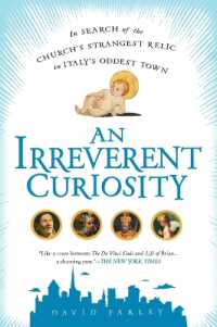 An Irreverent Curiosity: In Search of the Church's Strangest Relic in Italy's Oddesttown