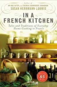 In a French Kitchen : Tales and Traditions of Everyday Home Cooking in France