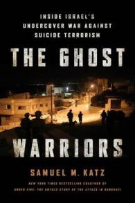 The Ghost Warriors : Inside Israel's Undercover War against Suicide Terrorism