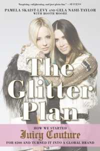 The Glitter Plan : How we Started Juicy Couture for 200 and Turned it into a Global Brand