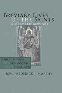 Breviary Lives of the Saints : September - January: Latin Selections with Commentary and a Vocabulary