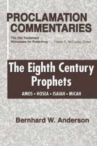 Eighth Century Prophets : Amos, Hosea, Isaiah, Micah