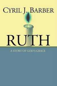Ruth : A Story of God's Grace: An Expositional Commentary