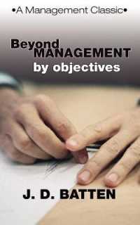 Beyond Management by Objectives : A Management Classic