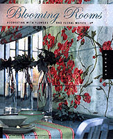 Blooming Rooms, Decorating With Flowers and Floral Motifs