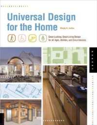 Universal Design for the Home : Great Looking, Great Living Design for All Ages, Abilities, and Circumstances