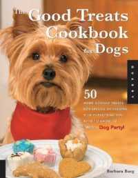 The Good Treat Cookbook for Dogs : 50 Home-Cooked Treats for Special Occasions Plus Everything You Need to Know to Throw a Dog Party!
