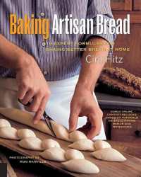 Baking Artisan Bread : 10 Expert Formulas for Baking Better Bread at Home