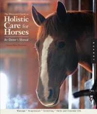 The Illustrated Guide for Horses : An Owner' s Manual （1 SPI）