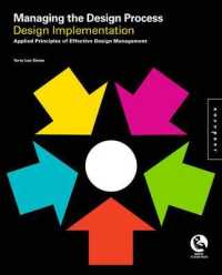 Managing the Design Process : Implementing Design: an Essential Manual for the Working Designer