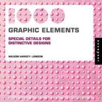 1000 Graphic Elements : Special Details for Distinctive Designs (1000 Series) （Reprint）
