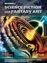 Masters of Science Fiction and Fantasy Art : A Collection of the Most Inspiring Science Fiction, Fantasy, and Gaming Illustrators in the World