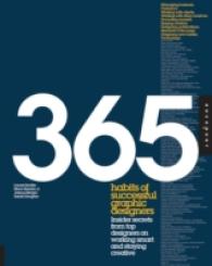 365 Habits of Successful Graphic Designers : Insider Secrets from Top Designers on Working Smart and Staying Creative