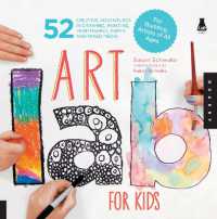 Art Lab for Kids : 52 Creative Adventures in Drawing, Painting, Printmaking, Paper, and Mixed Media-For Budding Artists of All Ages (Lab for Kids)