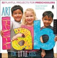 Art Lab for Little Kids : 52 Playful Projects for Preschoolers (Lab for Kids)