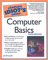 The Complete Idiot's Guide to Computer Basics (Idiot's Guides (Computers)) （3TH）