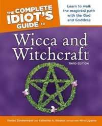 The Complete Idiot's Guide to Wicca and Witchcraft (Idiot's Guides) （3TH）