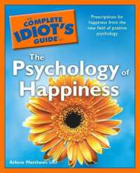 The Complete Idiot's Guide to the Psychology of Happiness (Complete Idiot's Guides (Lifestyle Paperback))