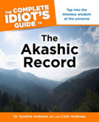 The Complete Idiot's Guide to the Akashic Record (Idiot's Guides)