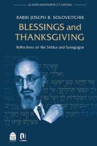 Blessings and Thanksgiving : Reflections on the Siddur and Synagogue