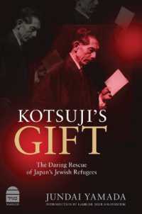 Kotsuji's Gift : The Daring Rescue of Japan's Jewish Refugees