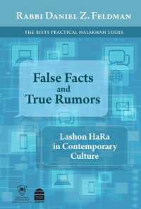 False Facts and True Rumors : Lashon Hara in Contemporary Culture