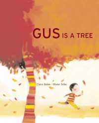 Gus is a Tree （Board Book）