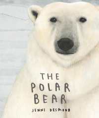 The Polar Bear (Endangered Animals)