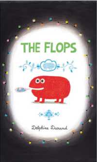 Flops : And Their Fabulous Adventures -- Hardback