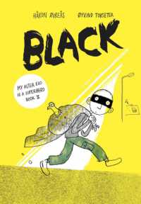 Black (My Alter Ego Is a Superhero) -- Paperback / softback （Illustrate）