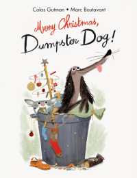 Merry Christmas;Dumpster Dog! (The Adventures of Dumpster Dog)