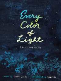 Every Color of Light : A Book about the Sky -- Hardback