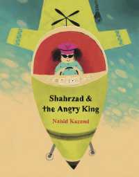 Shahrzad and the Angry King -- Hardback