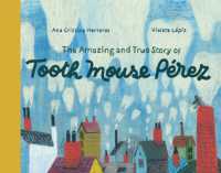 Amazing and True Story of Tooth Mouse Perez -- Hardback