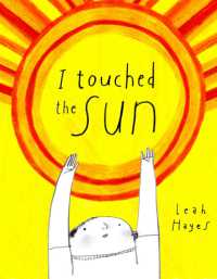 I Touched the Sun -- Hardback