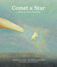 Comet & Star, a Story of Cosmic Friendship