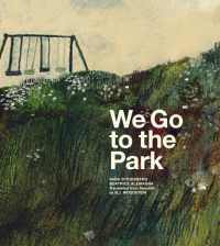 We Go to the Park : A Picture Book