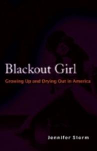 Blackout Girl : Growing Up and Drying Out in America