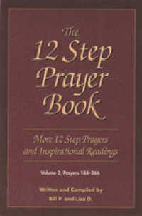 The 12 Step Prayer Book : More 12 Step Prayers and Inspirational Readings, Prayers 184-366 〈2〉