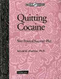 Quitting Cocaine : Workbook (Your Personal Recovery Plan)
