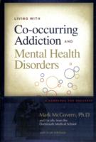 Living with Co-occurring Addiction and Mental Health Disorde
