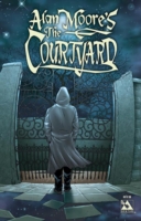 Alan Moore's the Courtyard