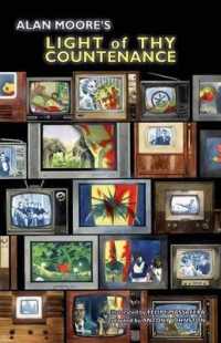 Alan Moore's Light of Thy Countenance -- Paperback