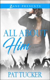 All about Him : A Novel -- Paperback / softback