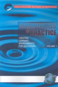 Communities of Practice v. 1 & 2 : Creating Learning Environments for Educators